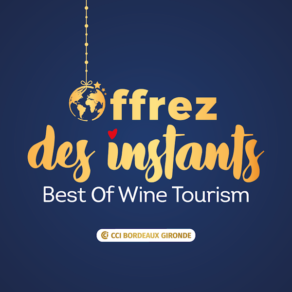 offrez des instants Best Of Wine Tourism