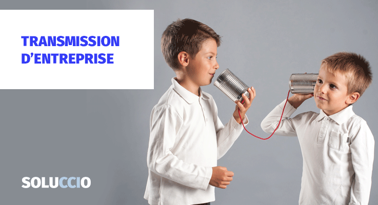 Transmission d'entreprise