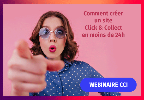 webinaire comment créer un site Click & Collect en moins de 24h