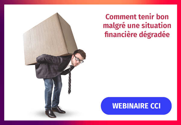 Webinaire : Comment tenir bon malgré une situation financière dégradée ?