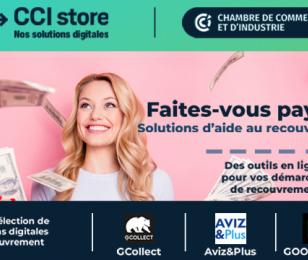 Facilitez vos recouvrements de créances avec les solutions digitales CCI Store