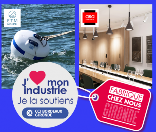 J'aime mon industrie, je la soutiens - Fabriqué chez nous en Gironde - 2020