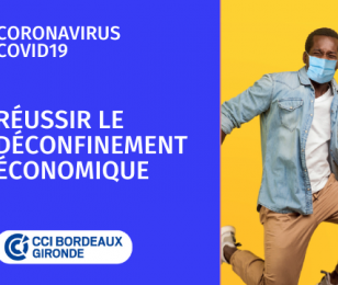 COVID19 - Réussir le déconfinement économique