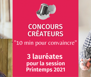 Semaine de la Création d’entreprise : 3 lauréates au concours de la session printemps 2021