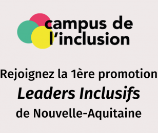 Actu Campus de l'Inclusion en Nouvelle-Aquitaine