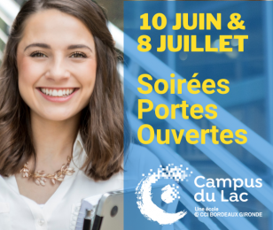 Soirées Portes Ouvertes Campus du Lac Bordeaux et Libourne