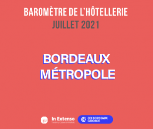 baromètre hotellerie juillet 2021 bordeaux métropole