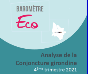 Baromètre éco  Gironde 4ème Trim 2021