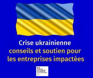 crise ukrainienne : conseils et soutien pour les entreprises impactées