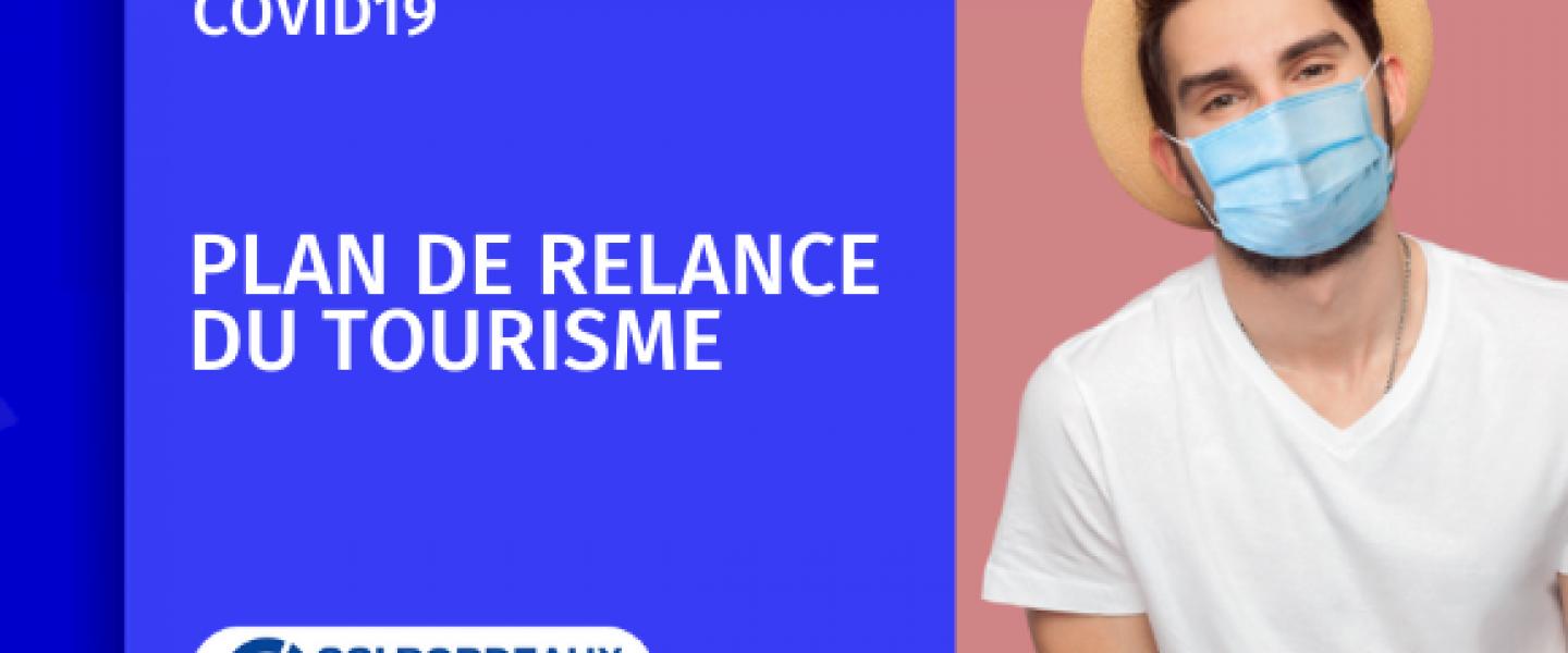 COVID19 - Plan relance Tourisme