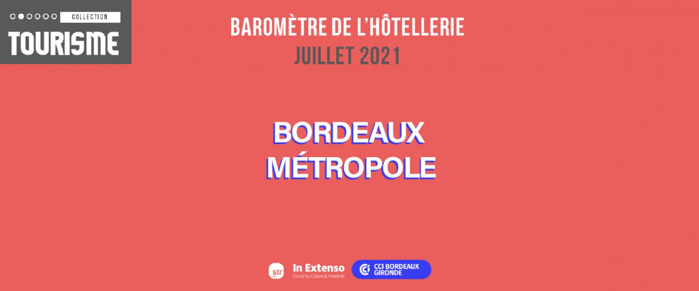 baromètre hotellerie juillet 2021 bordeaux métropole
