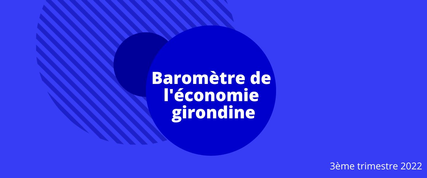 barometre de l'économie girondine 3ème trimestre 2022