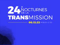 Nocturnes de la transmission 2022